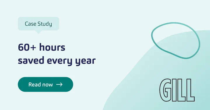 Gill Group case study: 60+ hours saved every year